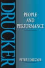 Image for People and performance: the best of Peter Drucker on management
