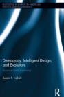 Image for Democracy, intelligent design, and evolution: science for citizenship : 9