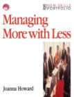 Image for Managing More With Less