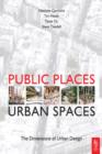 Image for Public Places-urban Spaces: The Dimensions of Urban Design