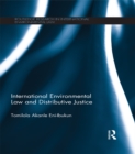 Image for International environmental law and distributive justice