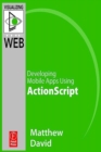 Image for Flash Mobile: Developing Android Apps Using Actionscript