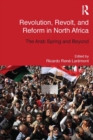 Image for Revolution, revolt, and reform in North Africa: the Arab Spring and beyond