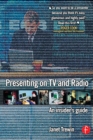Image for Presenting on TV and radio: an insider&#39;s guide