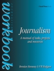 Image for Journalism Workbook: A Manual of Tasks, Projects and Resources