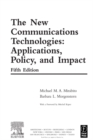 Image for The new communications technologies: applications, policy, and impact