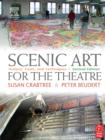 Image for Scenic art for the theatre: history, tools, and techniques