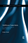 Image for Well-known trade marks: a comparative study of Japan and the EU