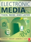 Image for Electronic Media: Then, Now, and Later
