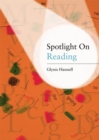 Image for Spotlight on reading: a teacher&#39;s toolkit of instant reading activities
