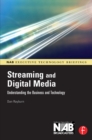 Image for Streaming and digital media: understanding the business and technology