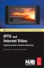 Image for IPTV and Internet video: new markets in television broadcasting