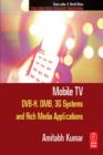 Image for Mobile TV: DVB-H, DMB, 3G systems and rich media applications