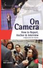 Image for On camera: how to report, anchor &amp; interview