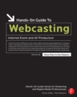 Image for Hands-on guide to webcasting: Internet event and AV production