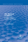 Image for The Radical Tradition (Routledge Revivals): A Study in Modern Revolutionary Thought