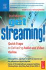 Image for Get Streaming!: Quick Steps to Delivering Audio and Video Online