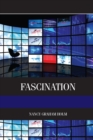 Image for Fascination: viewer friendly TV journalism