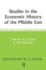 Image for Studies in the economic history of the Middle East: from the rise of Islam to the present day