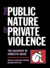 Image for The Public Nature of Private Violence: Women and the Discovery of Abuse