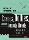 Image for Uva&#39;s Guide to Cranes, Dollies, and Remote Heads