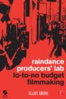 Image for Raindance Producers&#39; Lab: Lo-to-No Budget Filmmaking