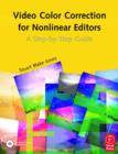 Image for Video Color Correction for Non-Linear Editors: A Step-by-Step Guide
