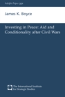 Image for Investing in peace: aid and conditionality after civil wars