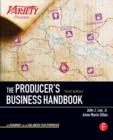 Image for The producer&#39;s business handbook: the roadmap for the balanced film producer.