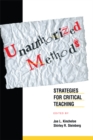 Image for Unauthorized methods: strategies for critical teaching