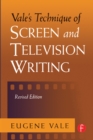Image for Vale&#39;s Technique of Screen and Television Writing