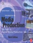 Image for Introduction to media production: the path to digital media production