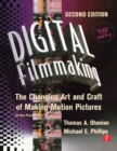 Image for Digital filmmaking: the changing art and craft of making motion pictures