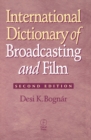 Image for International dictionary of broadcasting and film