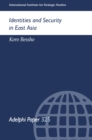 Image for Identities and security in East Asia : 325