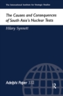 Image for The Causes and Consequences of South Asia&#39;s Nuclear Tests