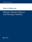 Image for Ballistic-missile defence and strategic stability : 334