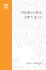 Image for Producing 24p video