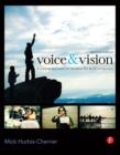 Image for Voice &amp; vision: a creative approach to narrative film and DV production