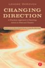 Image for Changing direction: a practical approach to directing actors in film and theatre