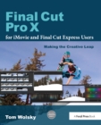 Image for Final Cut Pro X for iMovie and Final Cut Express Users: Making the Creative Leap