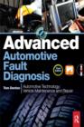 Image for Advanced automotive fault diagnosis: automotive technology : vehicle maintenance and repair