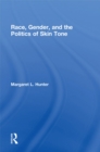 Image for Race, gender, and the politics of skin tone