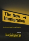 Image for The new immigration: an interdisciplinary reader