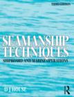 Image for Seamanship techniques: for, shipboard &amp; maritime operations