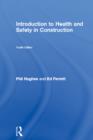 Image for Introduction to health and safety in construction: the handbook for the NEBOSH Construction Certificate