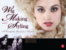 Image for Wig Making and Styling: A Complete Guide for Theatre and Film