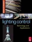 Image for Lighting Control: Technology and Applications