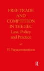 Image for Free trade and competition in the EEC: law, policy and practice