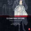 Image for Elizabethan costume design and construction